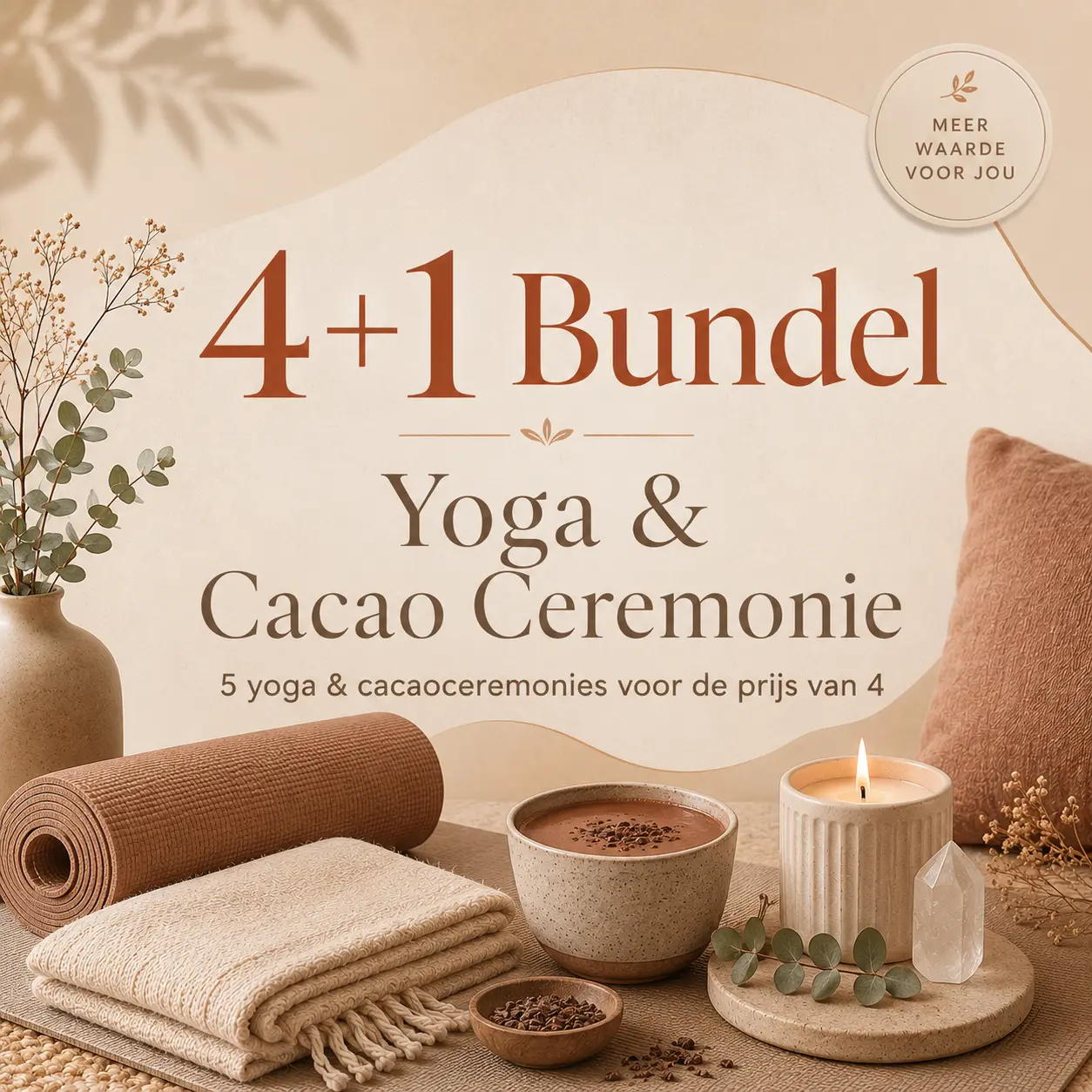 4+1 Yoga & Cacao Ceremonies Bundel – 5 ceremonies voor de prijs van 4
